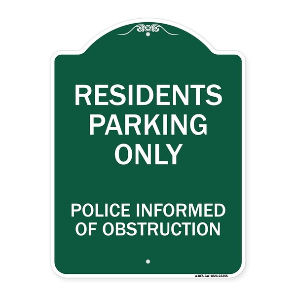 Parking Residents Parking Only Police Informed of Obstruction, Green & White, A-DES-GW-1824-23355